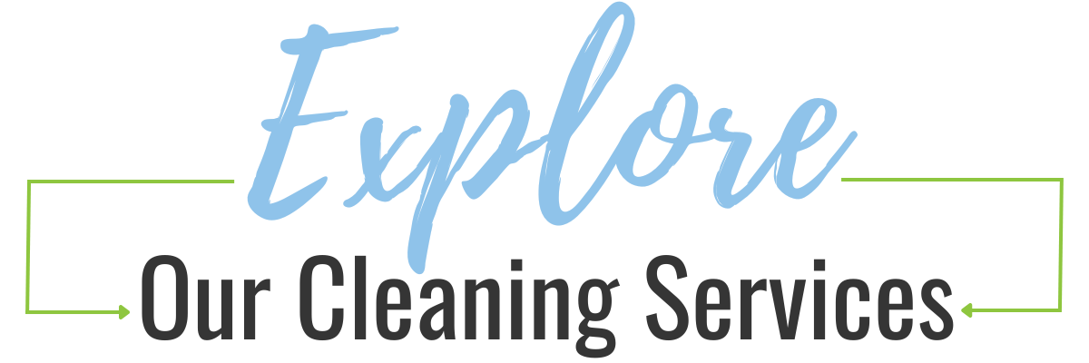 Heading - Explore Our Cleaning Services