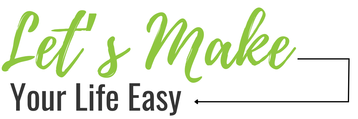 Lets Make Your Life Easy